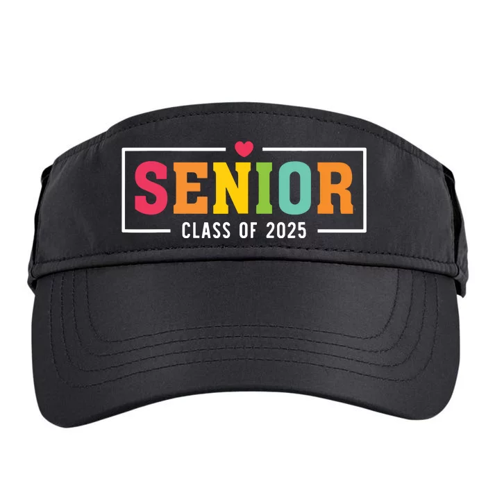 Senior 2025 Class Of 2025 For College High School Senior Adult Drive Performance Visor