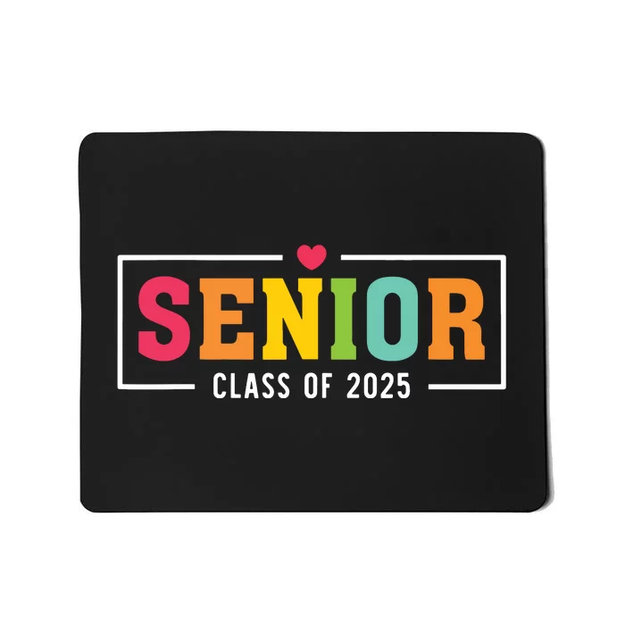 Senior 2025 Class Of 2025 For College High School Senior Mousepad