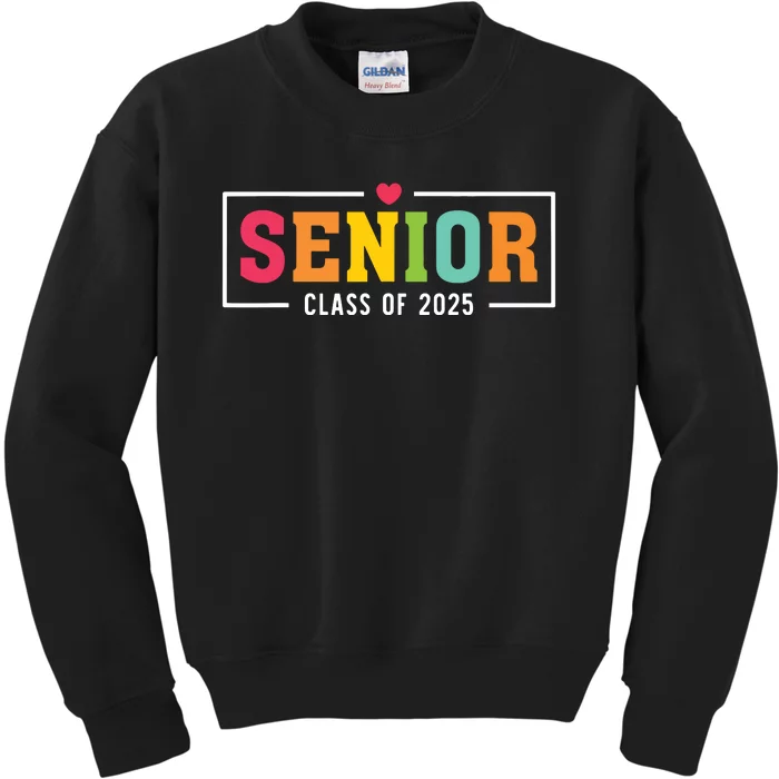 Senior 2025 Class Of 2025 For College High School Senior Kids Sweatshirt