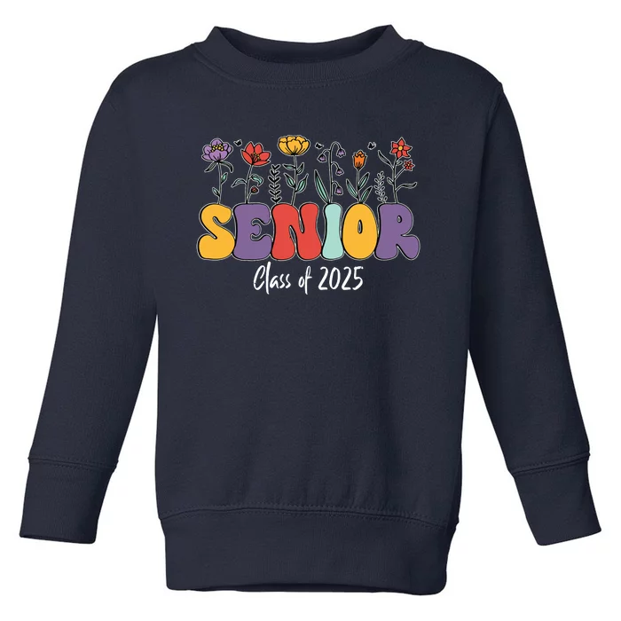 Senior 2025 Class Of 2025 Graduate Graduation 2025 Toddler Sweatshirt