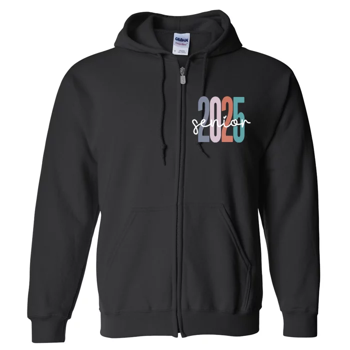 Senior 2025 Class Of 2025 Graduation Full Zip Hoodie