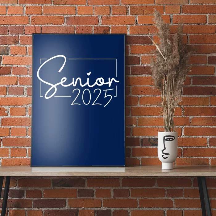 Senior 2025 Class Of 2025 Graduation Poster