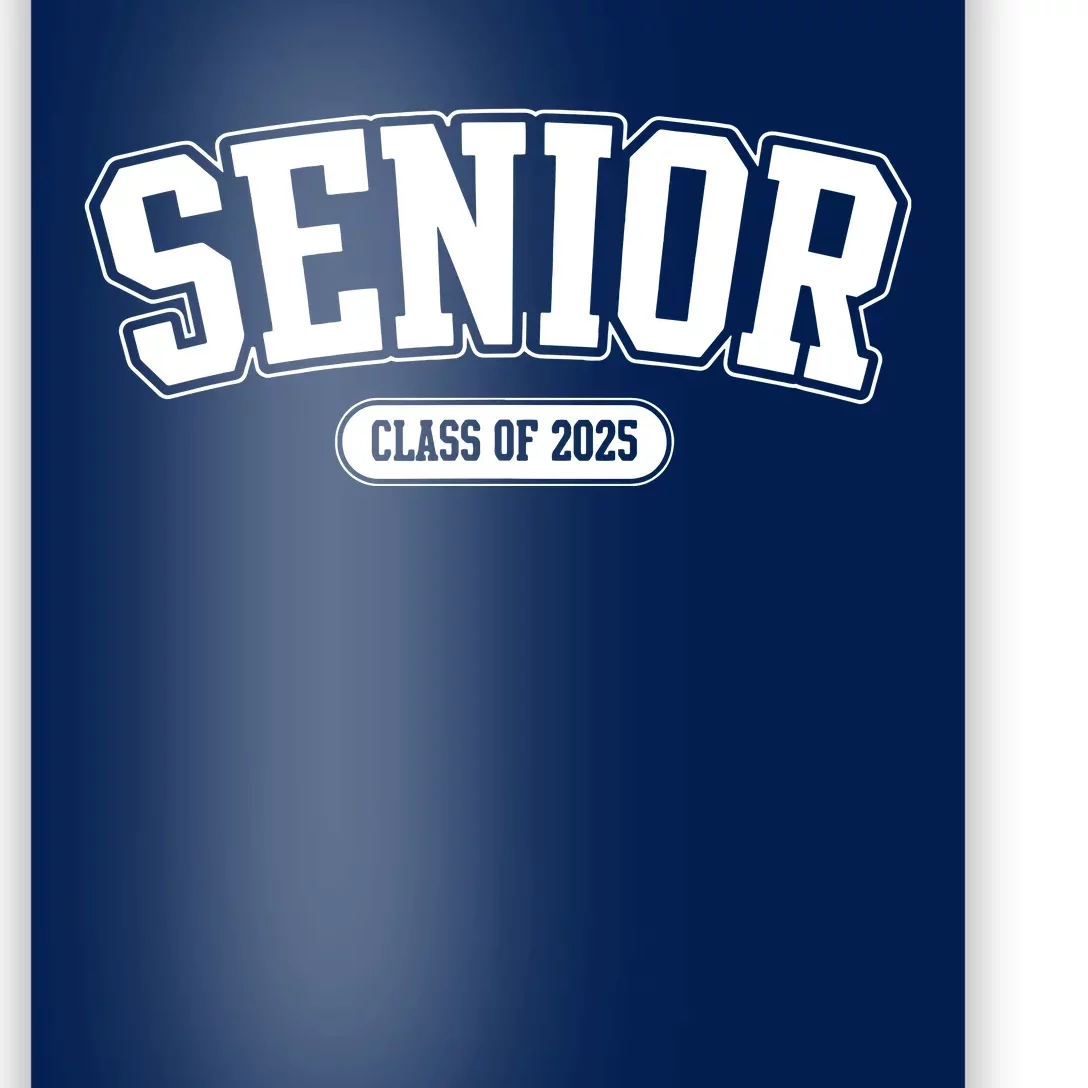 Senior 2025 Class Of 2025 Senior First Day Of School Poster