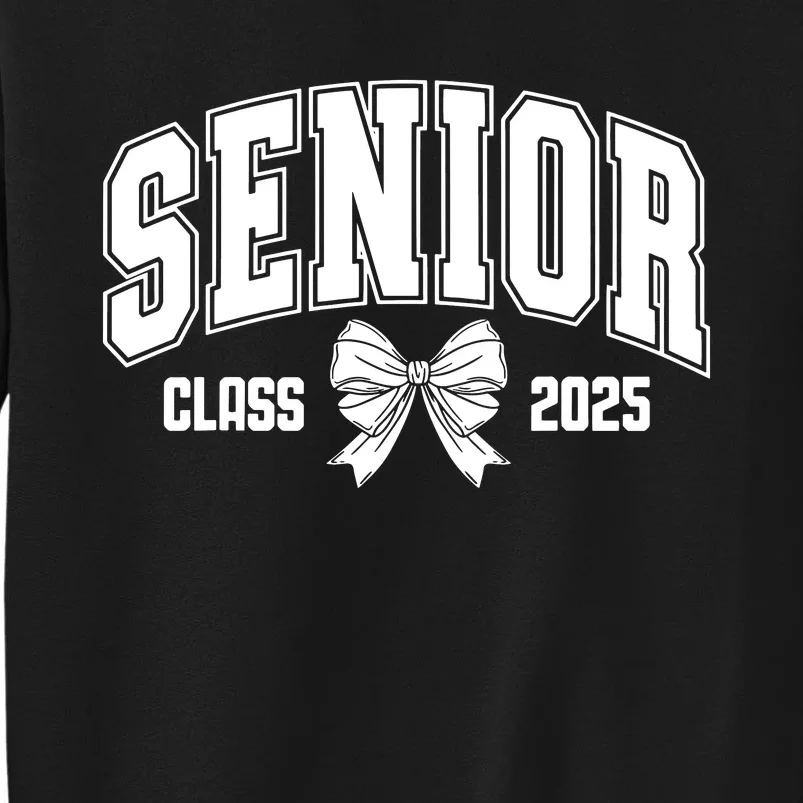 Senior 2025 Coquette Class Of 2025 Senior Year Tall Sweatshirt