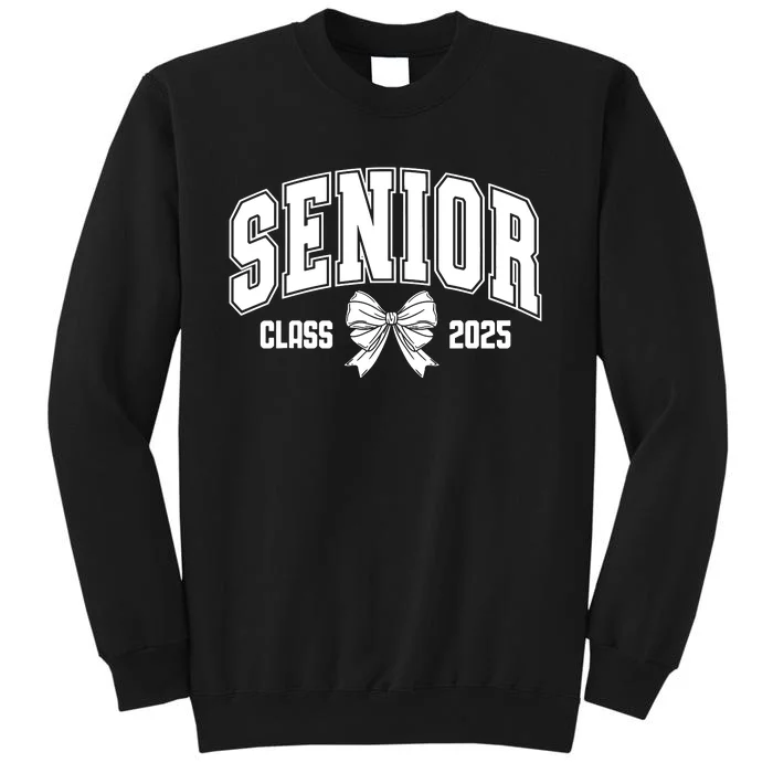 Senior 2025 Coquette Class Of 2025 Senior Year Tall Sweatshirt