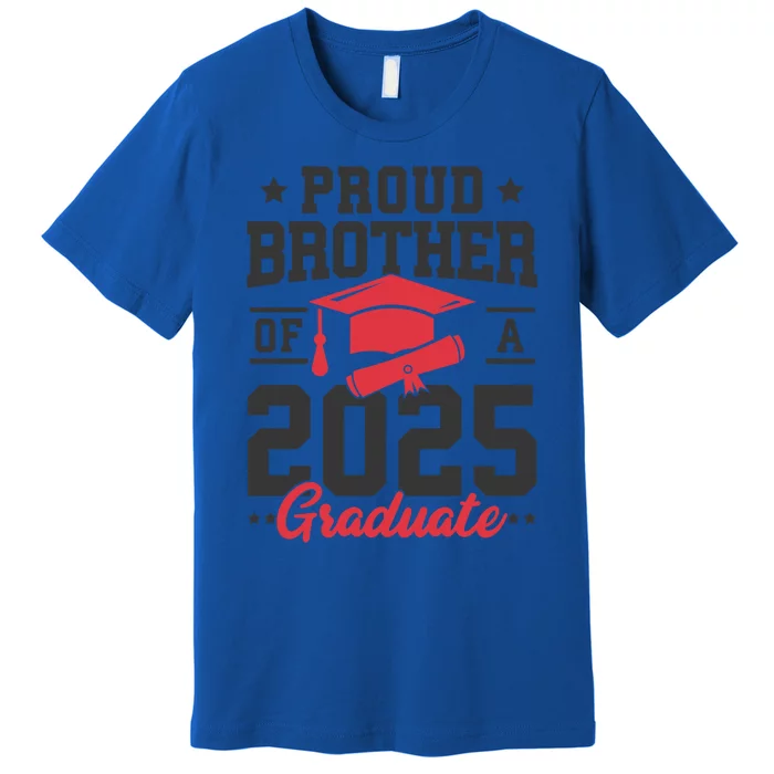 Senior 2025 Class Of 2025 Proud Brother Of A 2025 Graduate Gift Premium T-Shirt