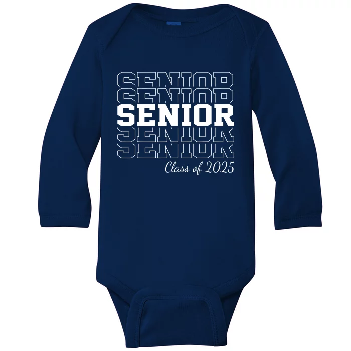 Senior 2025 Class Of 2025 Seniors Graduation 2025 Senior 25 Baby Long Sleeve Bodysuit