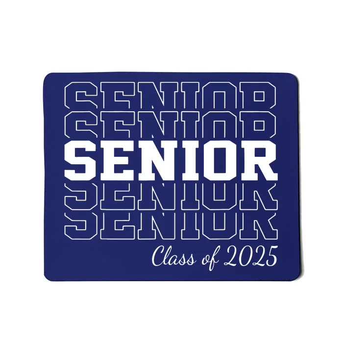 Senior 2025 Class Of 2025 Seniors Graduation 2025 Senior 25 Mousepad