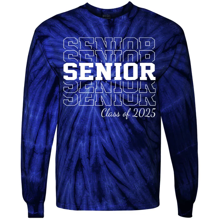 Senior 2025 Class Of 2025 Seniors Graduation 2025 Senior 25 Tie-Dye Long Sleeve Shirt