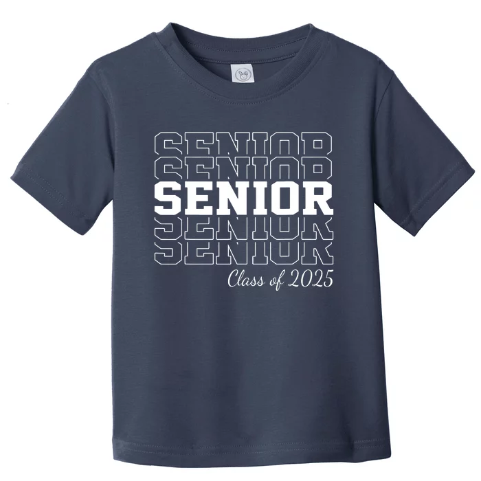 Senior 2025 Class Of 2025 Seniors Graduation 2025 Senior 25 Toddler T-Shirt