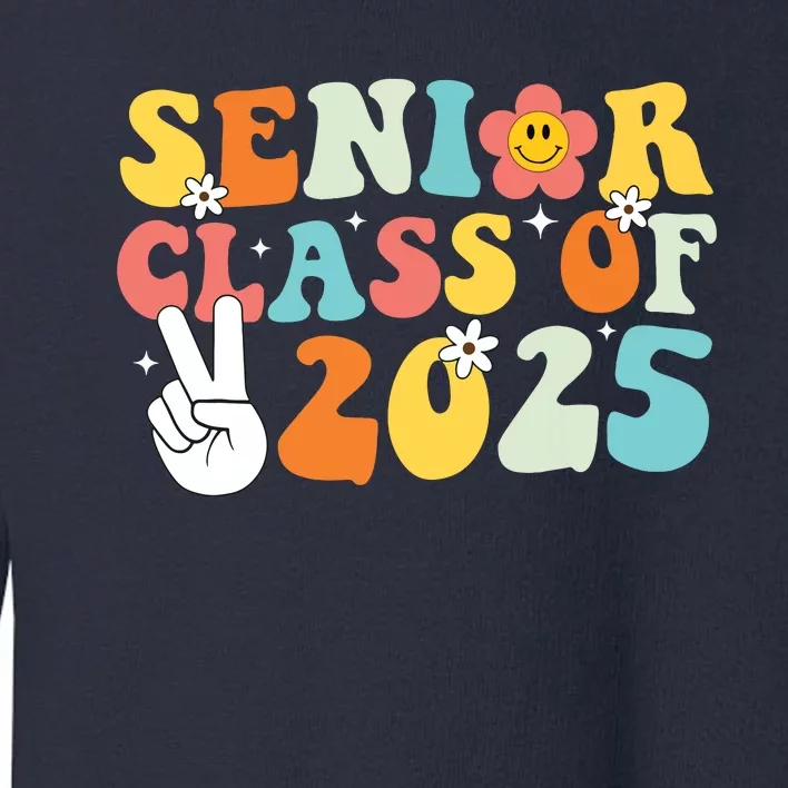 Senior 2025 Class Of 2025 Seniors Graduation Retro Groovy Toddler Sweatshirt