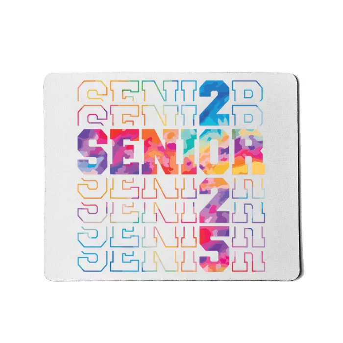 Senior 2025 Class Of 2025 Tie Dye Senior 25 Graduation Mousepad