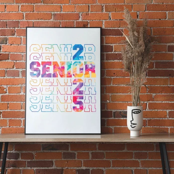 Senior 2025 Class Of 2025 Tie Dye Senior 25 Graduation Poster