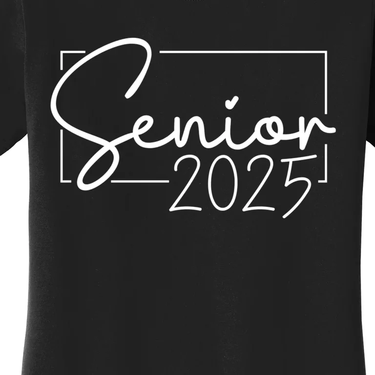 Senior 2025 Class Of 2025 Graduation Women's T-Shirt