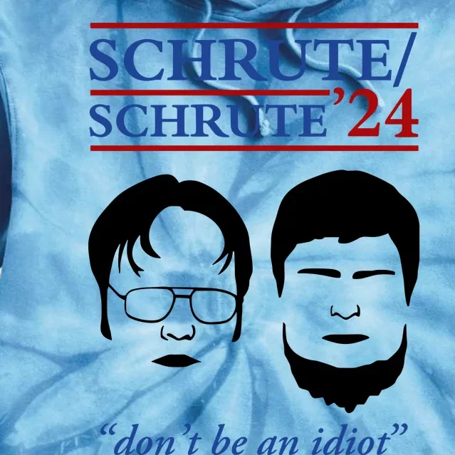 Schrute 24 DonT Be An Idiot Tie Dye Hoodie