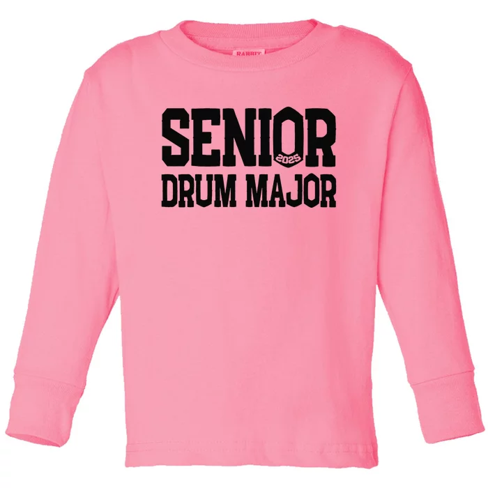 Senior 2025 Drum Major 2025 Class Of 2025 Toddler Long Sleeve Shirt