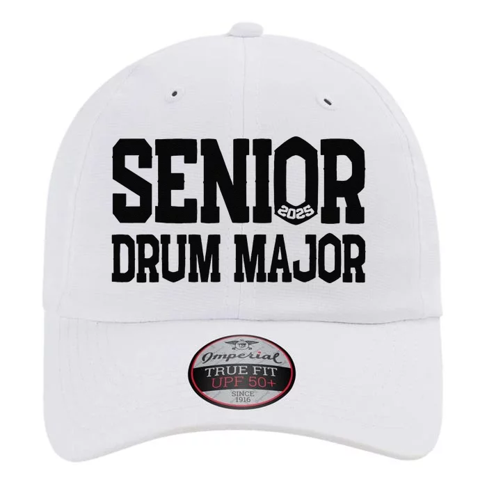 Senior 2025 Drum Major 2025 Class Of 2025 The Original Performance Cap