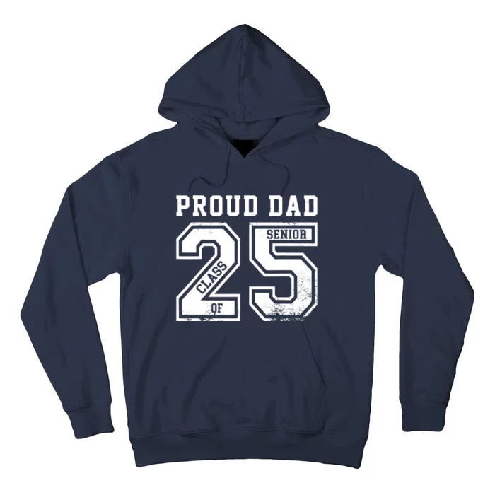 Senior 2025 Dad Class Of 2025 Father Tall Hoodie