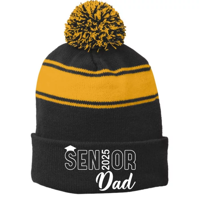 Senior 2025 Dad Class Of 2025 Father Stripe Pom Pom Beanie