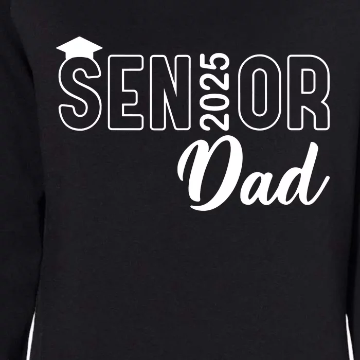 Senior 2025 Dad Class Of 2025 Father Womens California Wash Sweatshirt