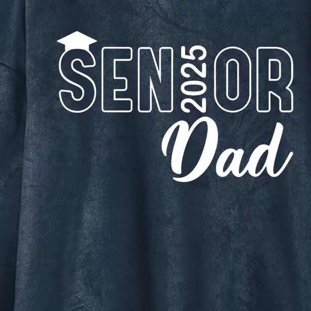 Senior 2025 Dad Class Of 2025 Father Hooded Wearable Blanket