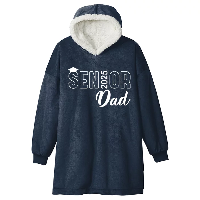 Senior 2025 Dad Class Of 2025 Father Hooded Wearable Blanket