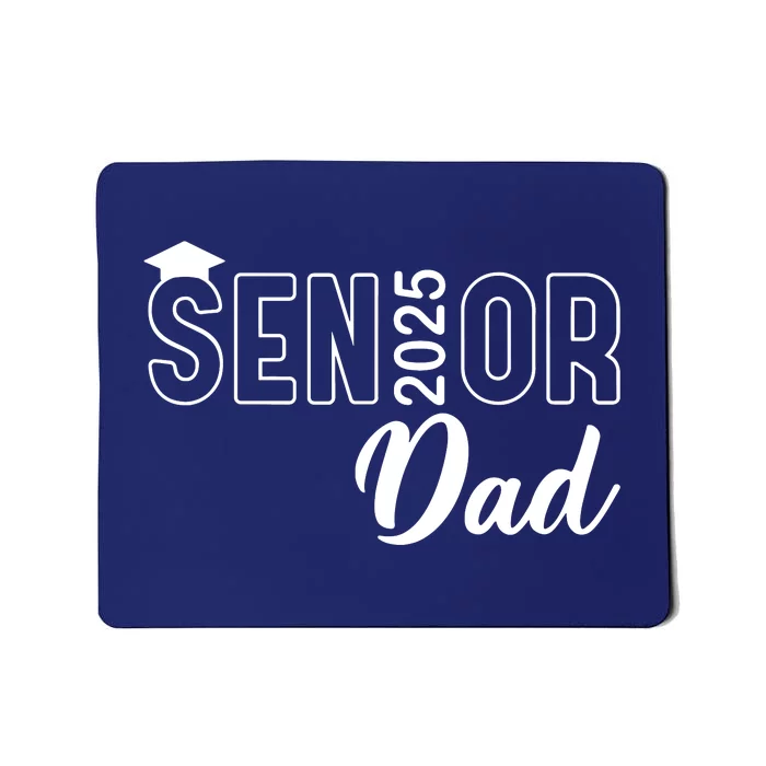 Senior 2025 Dad Class Of 2025 Father Mousepad