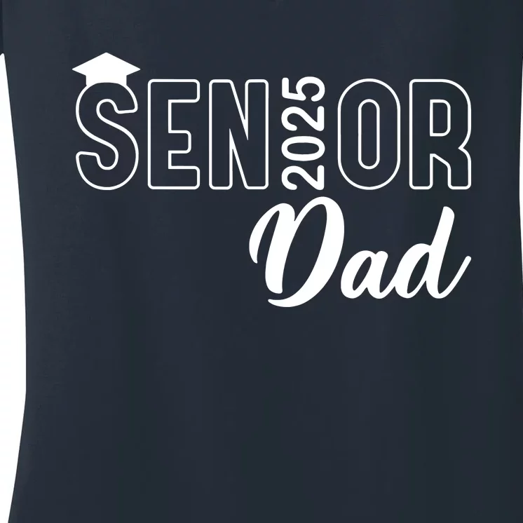 Senior 2025 Dad Class Of 2025 Father Women's V-Neck T-Shirt