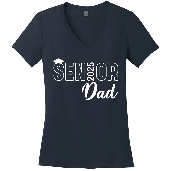 Senior 2025 Dad Class Of 2025 Father Women's V-Neck T-Shirt