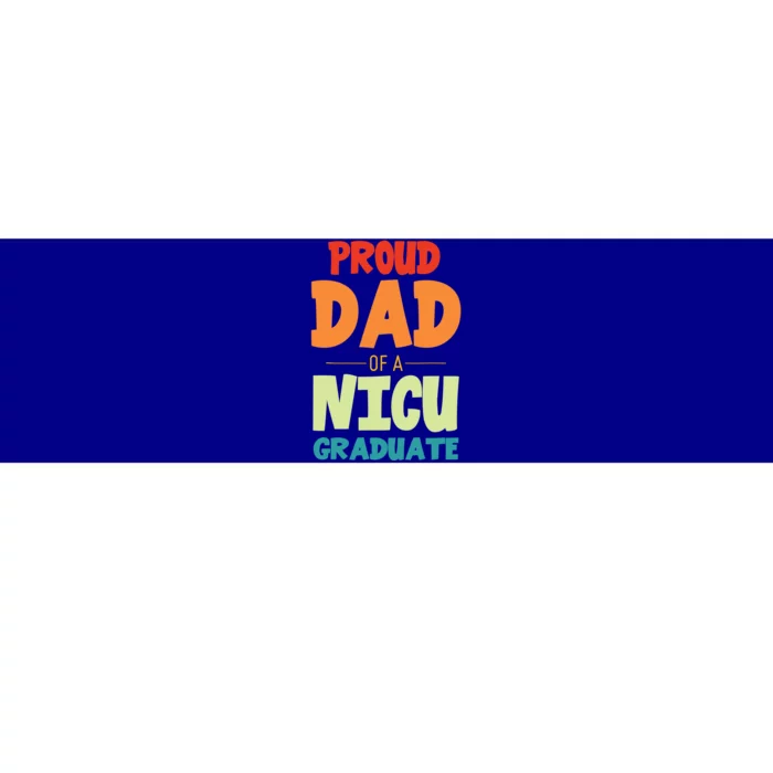 Seniors 23 Funny Proud Dad Of A Nicu Graduate Tee For Daddy Gift Bumper Sticker