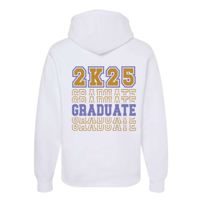 Senior 2025 Front And Back Design Front & Back Premium Hoodie