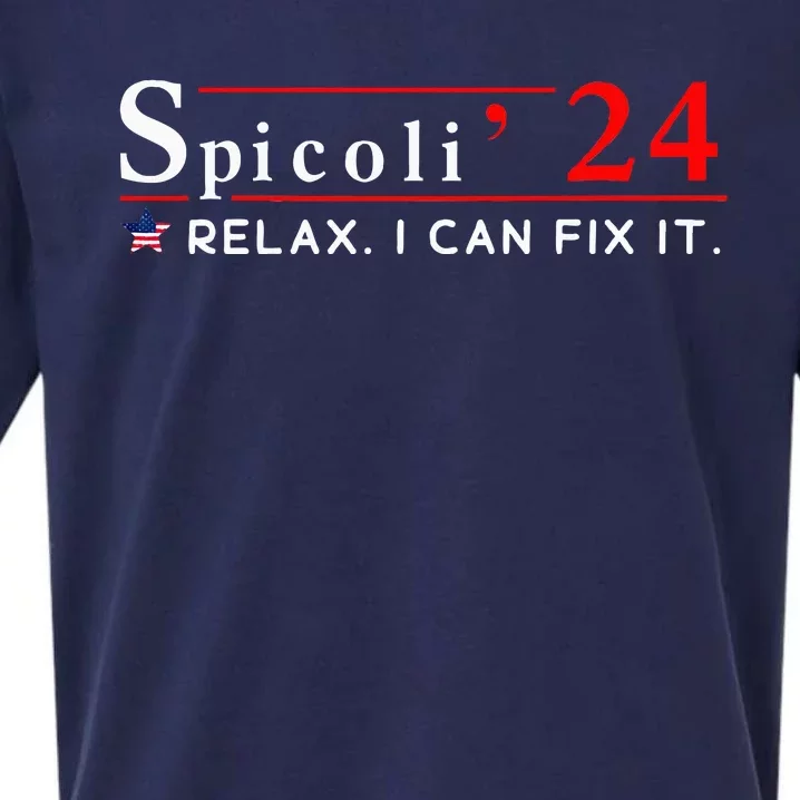 Spicoli 2024 Funny Spicoli 24 Relax I Can Fix It Sueded Cloud Jersey T-Shirt