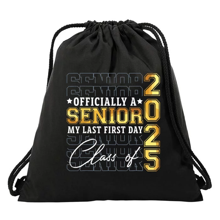 Senior 2025 Graduation My Last First Day Of Class Of 2025 Drawstring Bag