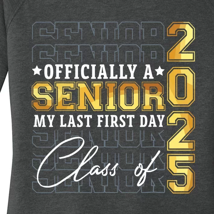 Senior 2025 Graduation My Last First Day Of Class Of 2025 Women's Perfect Tri Tunic Long Sleeve Shirt