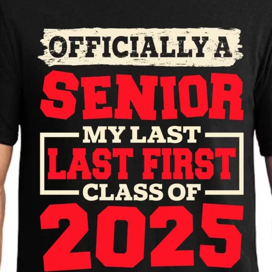 Senior 2025 Graduation My Last First Day Of Class Of 2025 Great Gift Pajama Set