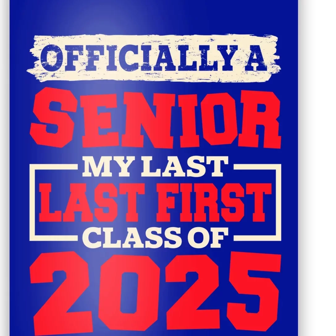 Senior 2025 Graduation My Last First Day Of Class Of 2025 Great Gift Poster