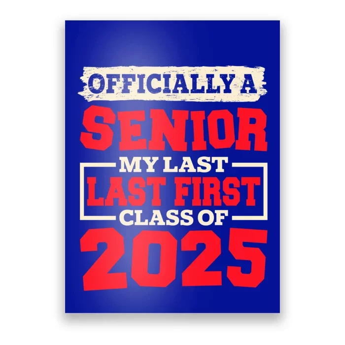 Senior 2025 Graduation My Last First Day Of Class Of 2025 Great Gift Poster