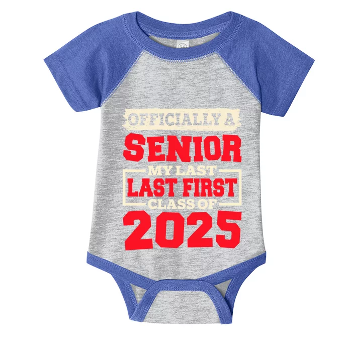 Senior 2025 Graduation My Last First Day Of Class Of 2025 Great Gift Infant Baby Jersey Bodysuit