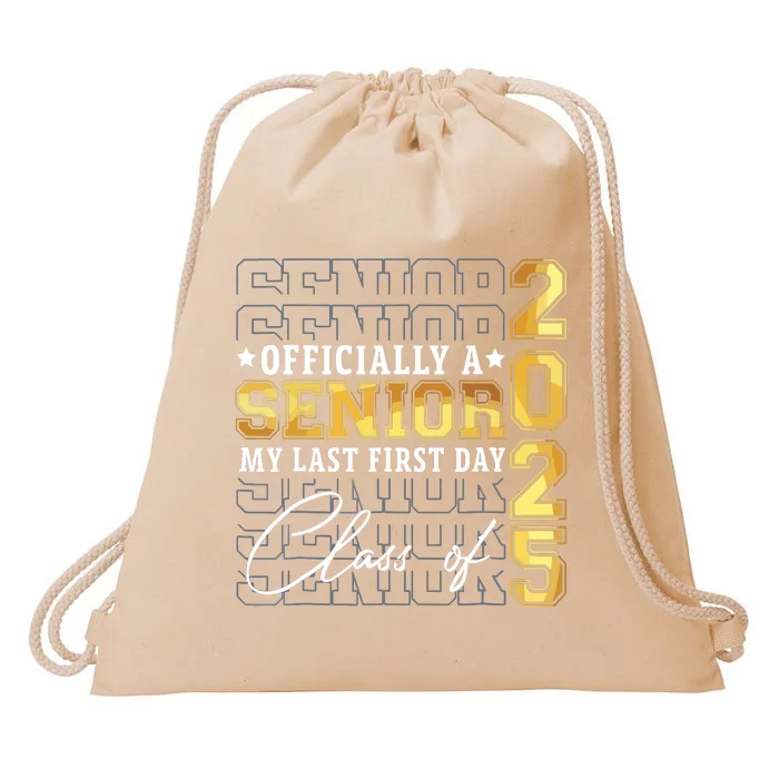 Senior 2025 Graduation My Last First Day Of Class Of 2025 Drawstring Bag