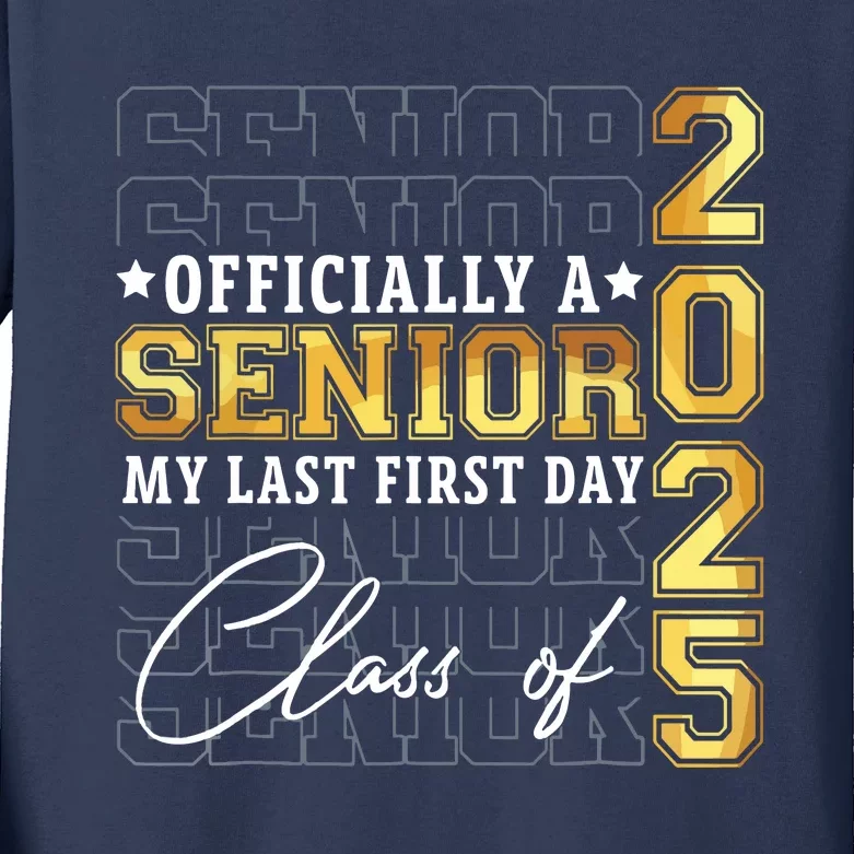 Senior 2025 Graduation My Last First Day Of Class Of 2025 Kids Long Sleeve Shirt