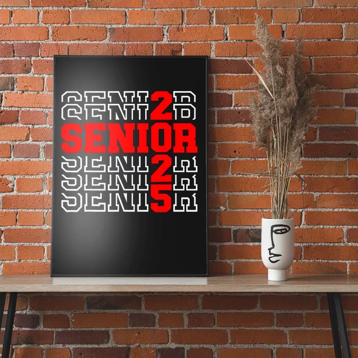 Senior 2025 Graduation 2025 Class Of 2025 Poster