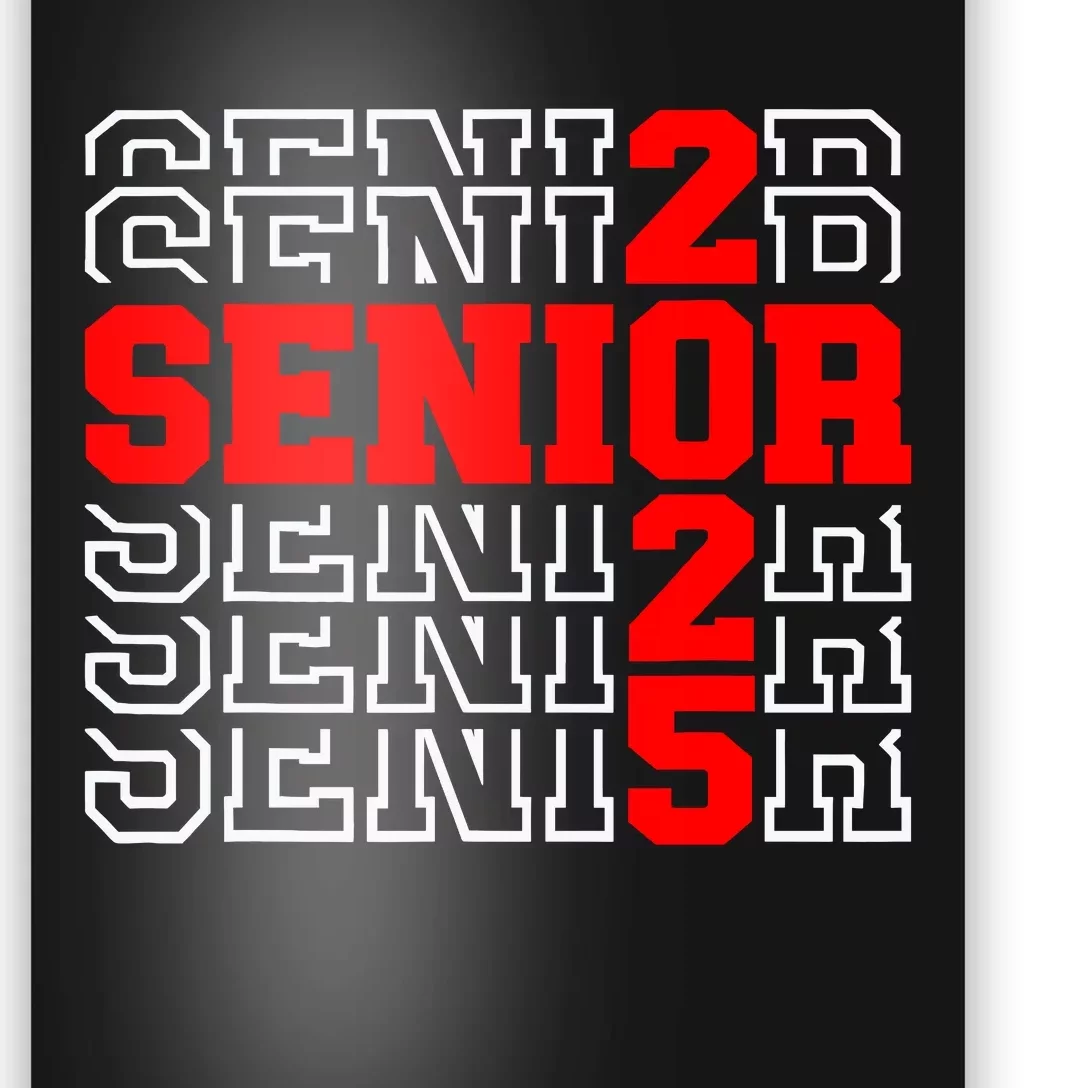 Senior 2025 Graduation 2025 Class Of 2025 Poster