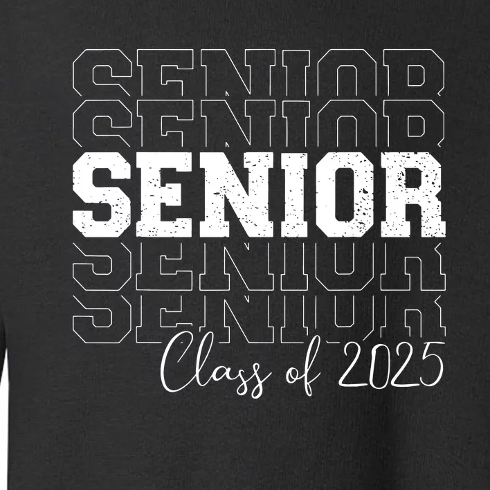 Senior 2025 Graduate College University Graduation Toddler Sweatshirt