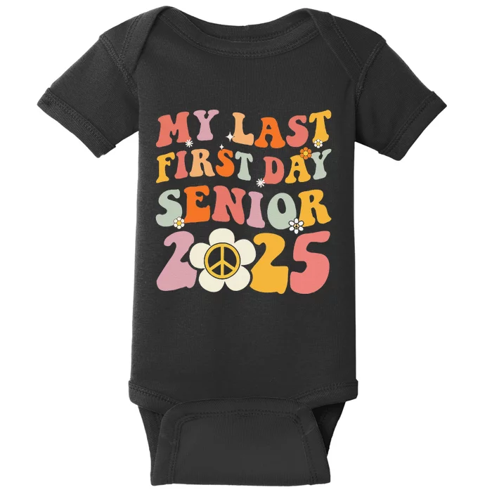 Senior 2025 My First Last Day College Graduation Year Baby Bodysuit