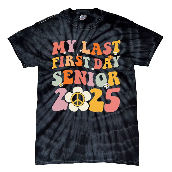 Senior 2025 My First Last Day College Graduation Year Tie-Dye T-Shirt