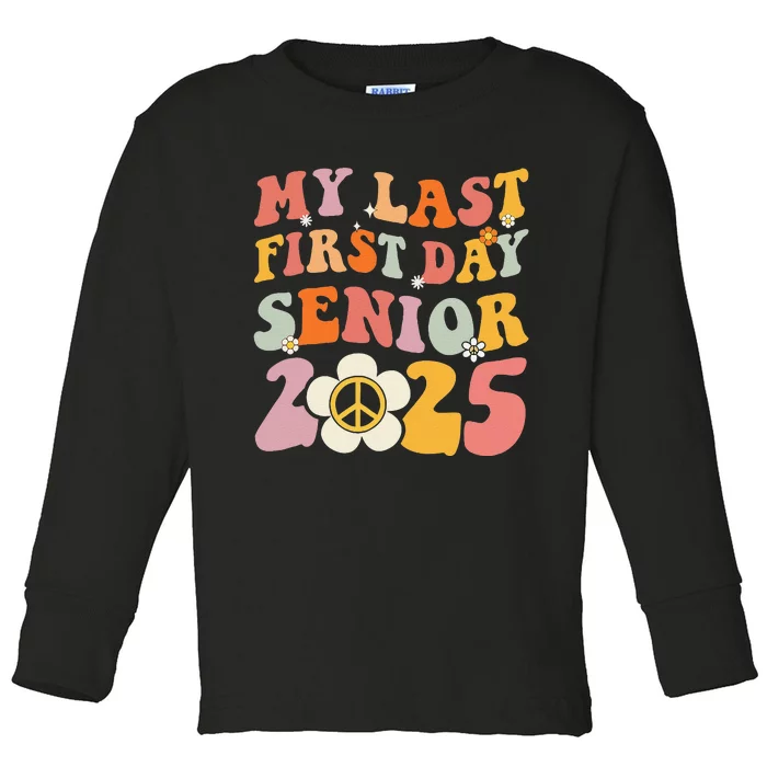 Senior 2025 My First Last Day College Graduation Year Toddler Long Sleeve Shirt