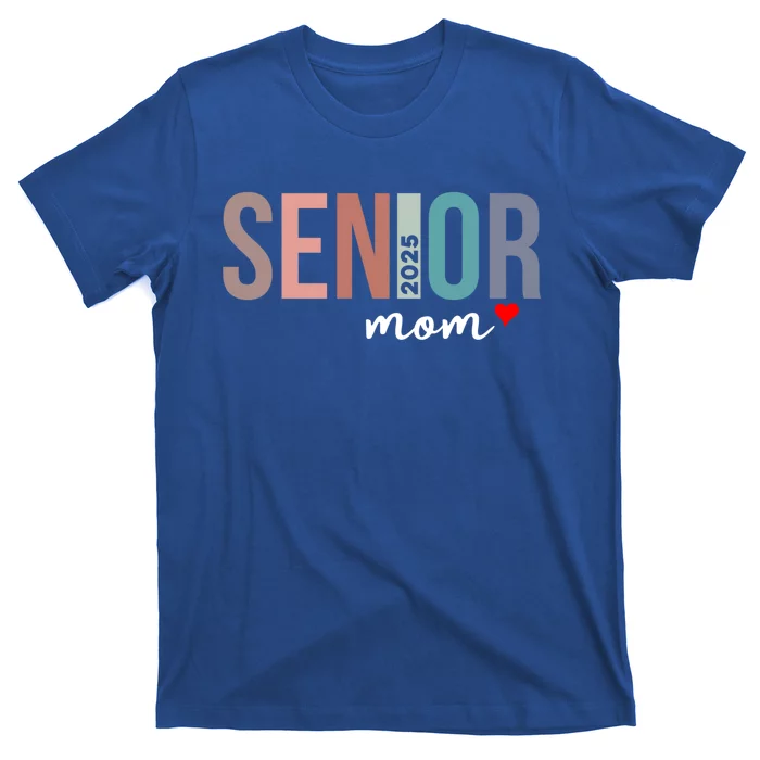 Senior 2025 Mom Graduate Funny Class Of 2025 Gift T-Shirt