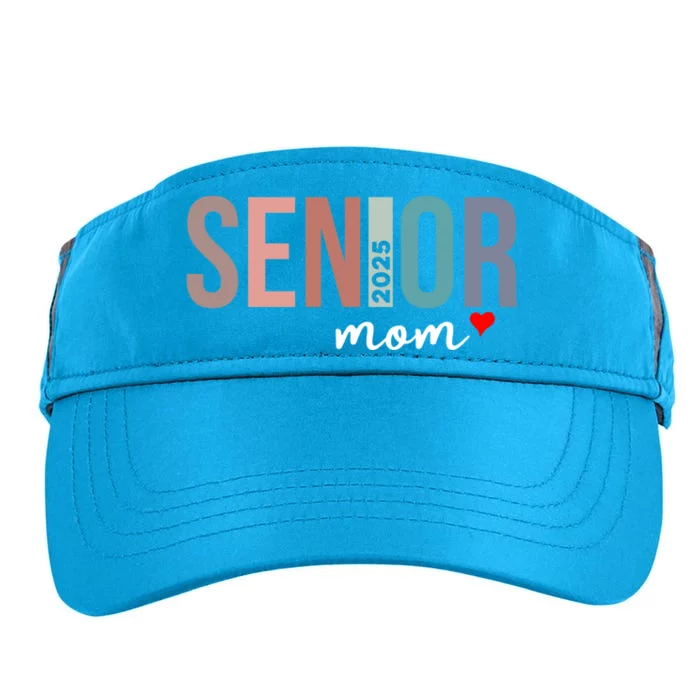 Senior 2025 Mom Graduate Funny Class Of 2025 Gift Adult Drive Performance Visor