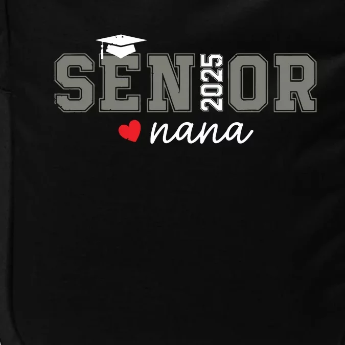 Senior 2025 Nana Senior Graduate Proud Nana Class Of 2025 Impact Tech Backpack