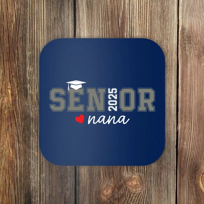 Senior 2025 Nana Senior Graduate Proud Nana Class Of 2025 Coaster